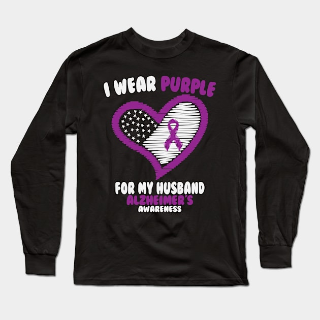 Alzheimers Awareness - I Wear Purple For My Husband Long Sleeve T-Shirt by CancerAwarenessStore